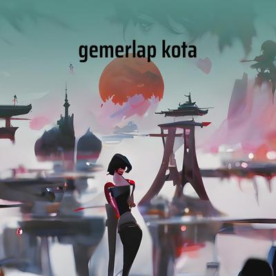 Gemerlap Kota's cover