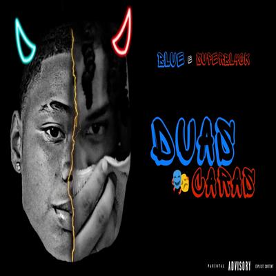 Duas Caras By Blue, The Best, Superbl4ck's cover