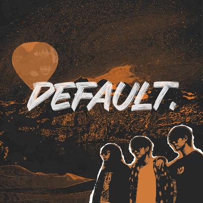 DEFAULT.'s cover