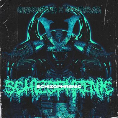 Schizophrenic (Super Slowed) By ShadowStorm, GhostyPlaya's cover