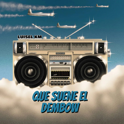 Que Suene EL Dembow's cover