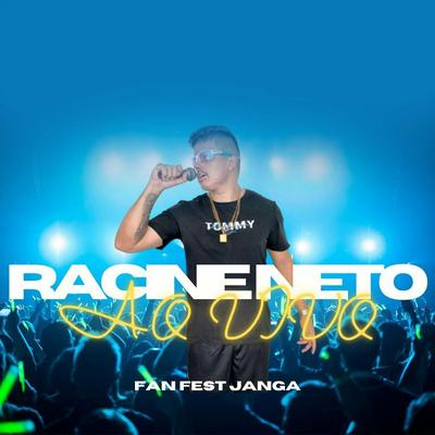 Racine Neto Ao Vivo Fan Fest Janga's cover