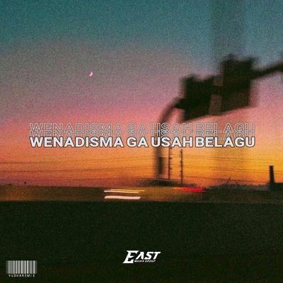 DJ WENADISMA GA USAH BELAGU SLOW's cover