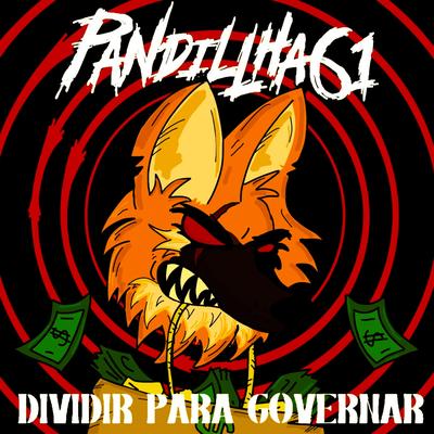 Dividir Para Governar By Pandillha 61's cover