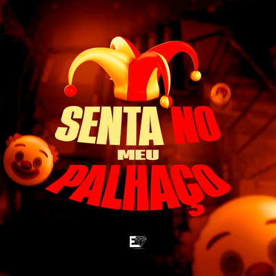 Senta no Meu Palhaço's cover