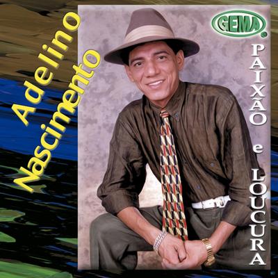 Quando Amei Voçê By Adelino Nascimento's cover