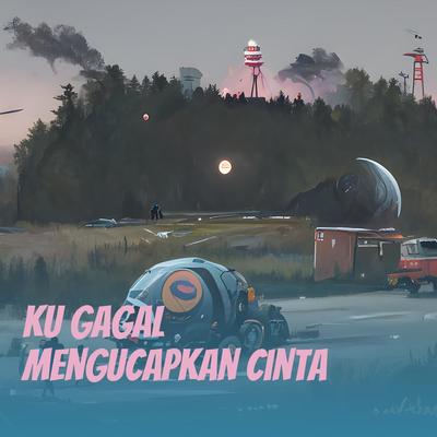 Ku Gagal Mengucapkan Cinta (Remastered 2024)'s cover