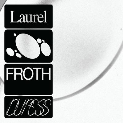Laurel (Luke Abbott Remix) By Froth's cover