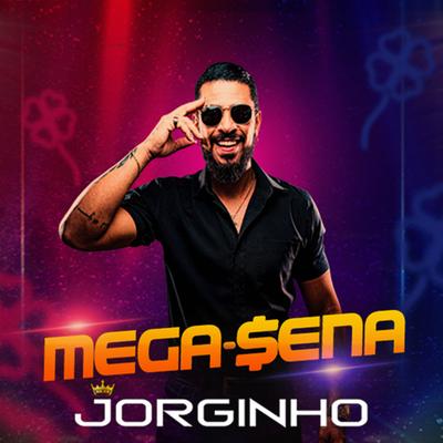 MEGA-SENA By Jorginho's cover