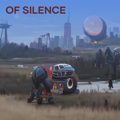 Of Silence's cover