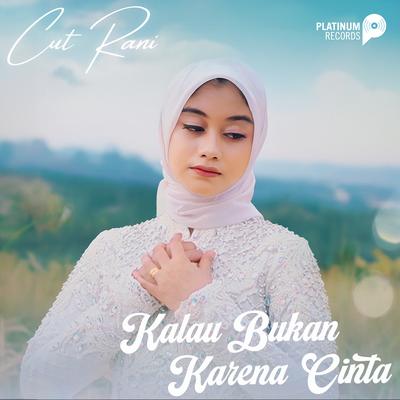 Kalau Bukan Karena Cinta's cover