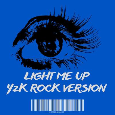 Light Me Up (Y2K Rock Version) (feat. Snoop Dogg)'s cover