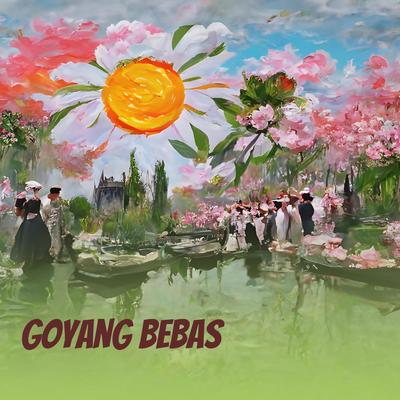 Goyang Bebas's cover