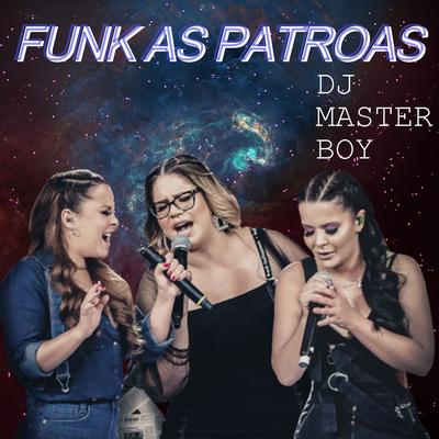 AS PATROAS By DJ MASTER BOY's cover