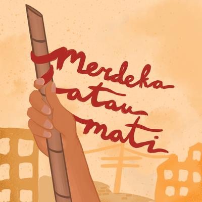 Merdeka Atau Mati (Hari Pahlawan)'s cover