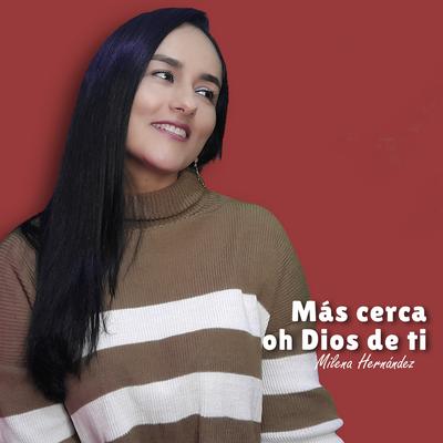 Más Cerca Oh Dios de Ti's cover