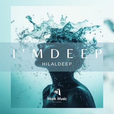 I'm Deep By HilalDeep's cover