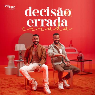 Decisão Errada By Rafa & Pipo Marques's cover