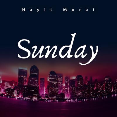 Sunday By Hayit Murat's cover