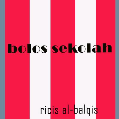 Bolos Sekolah's cover