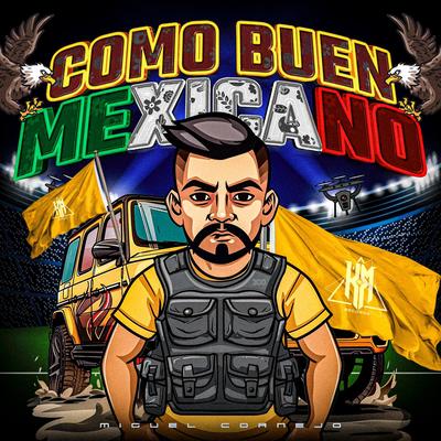 Como Buen Mexicano By Miguel Cornejo's cover
