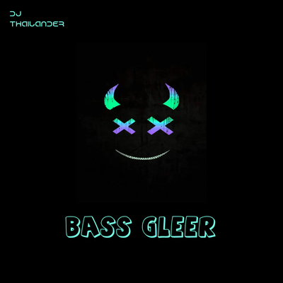 Bass Gleer By Dj Thailander's cover