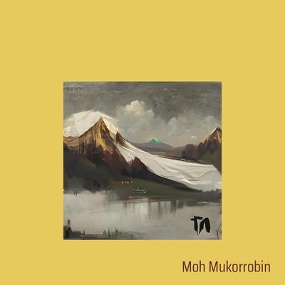 MOH MUKORROBIN's cover