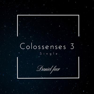 Colossenses 3 By Daniel Faer's cover