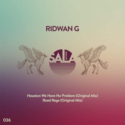 Houston We Have No Problem (Original Mix) By Ridwan G's cover