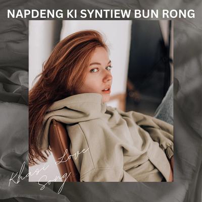 napdeng ki syntiew bun rong ia phi nga la jied nyngkong's cover