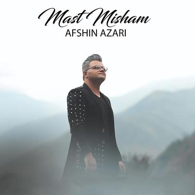 Mast Misham By Afshin Azari's cover