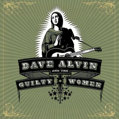 California's Burning By Dave Alvin, The Guilty Women's cover