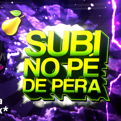 Beat Subi No Pé De Pera By Sr. Nescau, DJ Tsk's cover