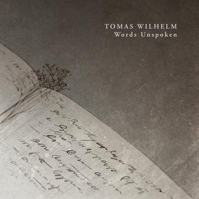 Words Unspoken By Tomas Wilhelm's cover