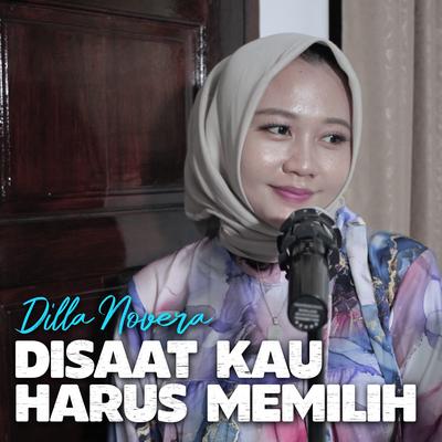 Disaat Kau Harus Memilih's cover