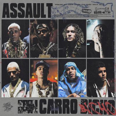 Assault (Carro Bicho) By Orochi, Bielzin, Chefin, Shenlong, Mc Poze do Rodo, Mvk, Leviano, Portugal No Beat, MC Filhão, Mainstreet's cover