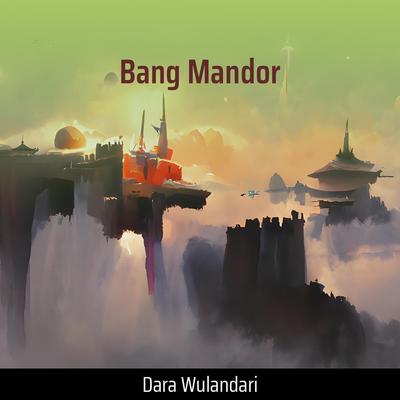 Bang Mandor's cover