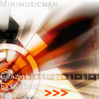 Crazy La Paint (Extended Edition) By Minimusicman's cover