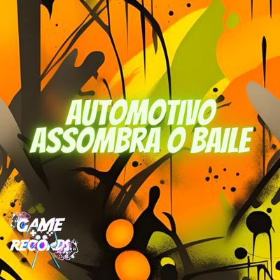 Automotivo Assombra o Baile's cover