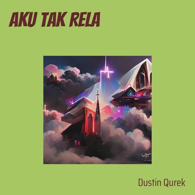 Aku Tak Rela's cover