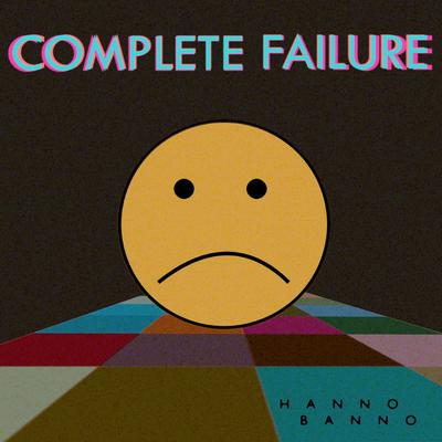 Complete Failure's cover