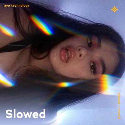 ayo technology - slowed + reverb By slō, twilight, Tazzy's cover