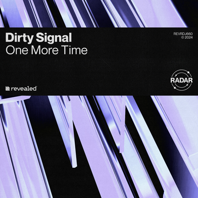 One More Time By Dirty Signal, Revealed Recordings's cover