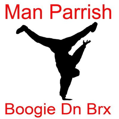 Boogie Dn Bx (feat. John Carter) By Man Parrish, John Carter's cover