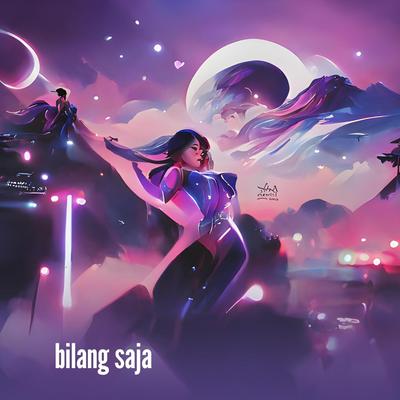 Bilang Saja's cover