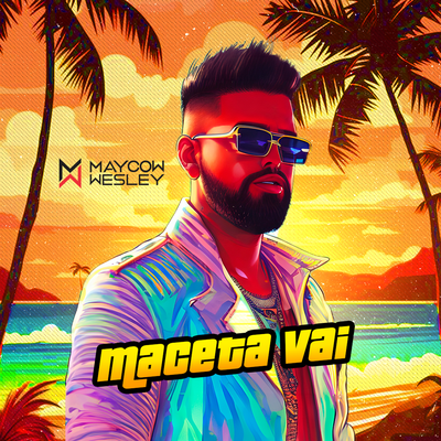 Maceta Vai By Maycow Wesley's cover