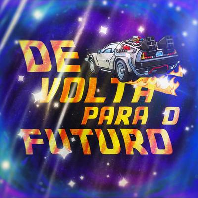 De Volta Para o Futuro By VMZ's cover