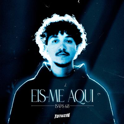 Eis-Me Aqui By Tutuzzin, Daniel Salez's cover