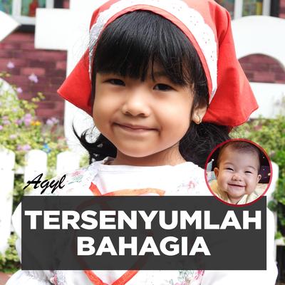 Agyl Tersenyumlah Bahagia's cover