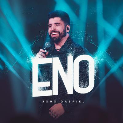 Eno (Ao Vivo) By João Gabriel's cover